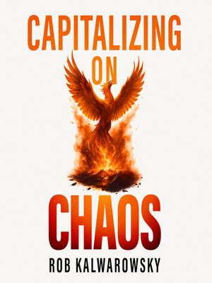 cover image of Capitalizing on Chaos